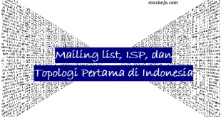 Mailing list, ISP, dan Topologi pertama di Indonesia