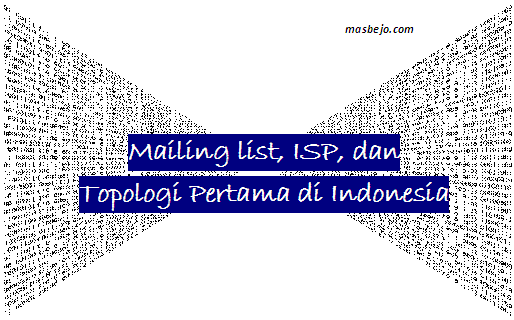 Isp pertama yang beroperasi di indonesia adalah