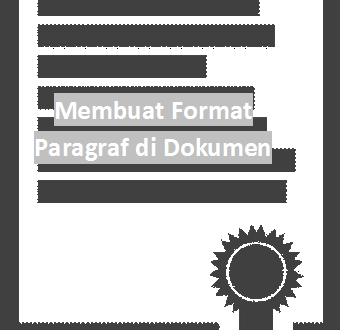 Membuat Format Paragraf di Dokumen