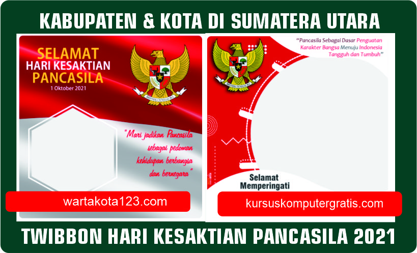 Twibbonize Hari Kesaktian Pancasila 2021 Untuk Kabupaten dan Kota di Provinsi Sumatera Utara
