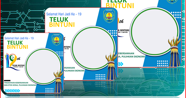 Desain Twibbon Keren Hari Jadi Kabupaten Teluk Bintuni ke-19 Tahun 2022
