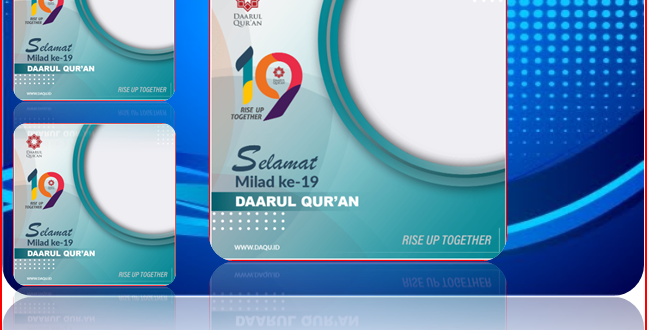 Desain Terbaru Twibbon Milad DAQU ( Daarul Qur'an ) ke 19 Tahun 2022